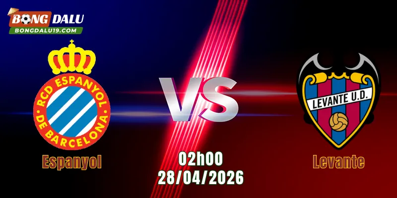 Nhận Định Espanyol Vs Levante, 02h00 Ngày 28/4: Thế Trận Cân Bằng | BONGDALU